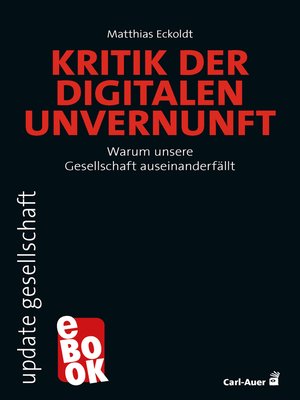 cover image of Kritik der digitalen Unvernunft